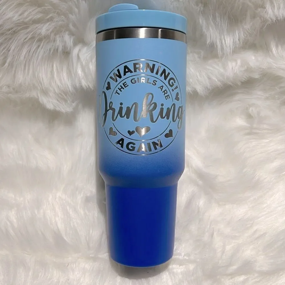 Warning the Girls are Driving AgainTumbler 40oz Ombré‎ Blue with handle